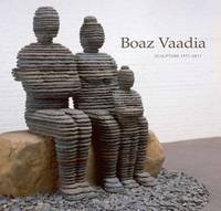 Boaz Vaadia : Sculpture 1971-2012