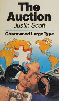The Auction (Charnwood Library) by Justin Scott - Hardcover - 1986-12 - from Ergodebooks (SKU: SONG0708983766)