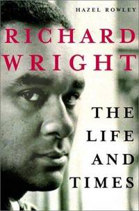 image of Richard Wright: The Life and Times