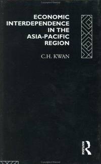 Economic Interdependence in the Asia-Pacific Region. Towards a Yen Block