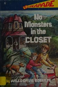 No Monsters in the Closet by Roberts, Willo Davis - 1983