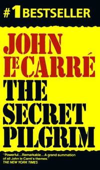 The Secret Pilgrim by John Le Carre
