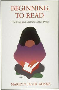 Beginning to Read: Thinking and Learning about Print (A Bradford Book) by Marilyn Jager Adams
- Paperback
- Seventh Printing
- 1995
- from Fireside Bookshop (SKU: 058816)