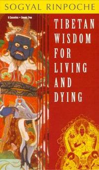 cover of Tibetan Wisdom for Living and Dying