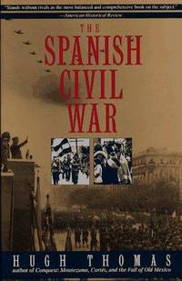 The Spanish Civil War de Thomas, Hugh - 1994-01-01