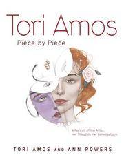Tori Amos: Piece By Piece. A Portrait of the Artist: Her Thoughts, Her Conversations