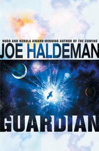 GUARDIAN by Haldeman, Joe - 2002