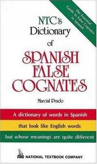 Ntc's Dictionary Of Spanish False Cognates