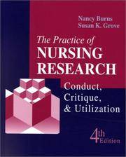 The Practice of Nursing Research: Conduct, Critique, & Utilization by Nancy Susan K.; Burns Phd Rn Fcn Faan - Hardcover - 2000 - from The John Bale Books LLC (SKU: 31920a)