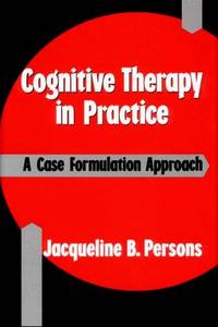 Cognitive Therapy In Practice