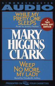MARY HIGGINS CLARK GIFT SET CST: While My Pretty One Sleeps and Weep No More My Lady