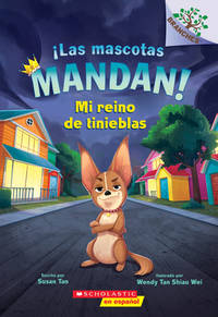 ¡Las mascotas mandan! #1: Mi reino de tinieblas (Pets Rule! #1: My Kingdom of Darkness) (1)...