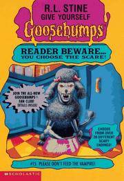 Please Don't Feed the Vampire! (Give Yourself Goosebumps, No 15)