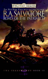 Road of the Patriarch (Forgotten Realms: The Sellswords, Book 3) by Salvatore, R.A - 2007-07-10