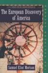 The European Discovery of America: Volume 1: The Northern Voyages A.D. 500-1600