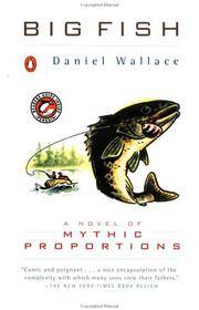 image of Big Fish: A Novel of Mythic Proportions