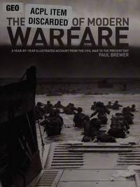cover of The History of Modern Warfare: A Year-by-Year Illustrated Account from the Civil War to the Present Day