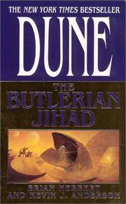 cover of Dune: The Butlerian Jihad: Book One of the Legends of Dune Trilogy (Dune, 1)