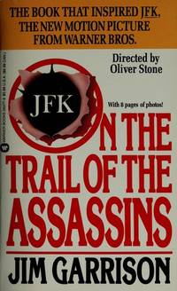 image of On the Trail of the Assassins: My Investigation and Prosecution of the Murder of President Kennedy