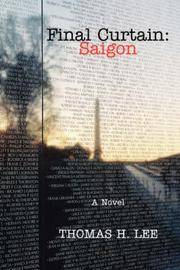 image of Final Curtain: Saigon: A Novel