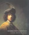 Rembrandt's Journey:  Painter, Draftsman, Etcher.