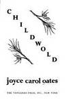 Childwold by Joyce Carol Oates