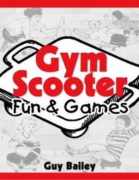 Gym Scooter Fun & Games