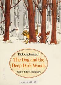 The Dog and the Deep Dark Woods
