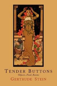cover of Tender Buttons: Objects, Food, Rooms
