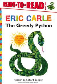 The Greedy Python/Ready-to-Read Level 1 (The World of Eric Carle)