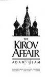 The Kirov Affair by Ulam, Adam B