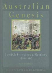 Australian Genesis; Jewish Convicts and Settlers 1788-1860