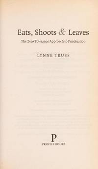 image of Eats, Shoots_Leaves: The Zero Tolerance Approach to Punctuation