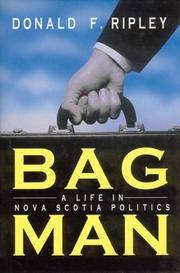 Bag man A life in Nova Scotia politics