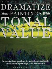 Dramatize Your Paintings with Tonal Value