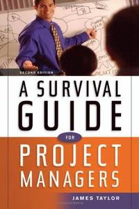 A Survival Guide for Project Managers