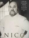 NICO; RECIPES &amp; RECOLLECTIONS FROM A BRILLENT CHEF by Ladenis, Nico - 1996