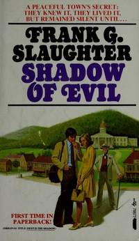 Shadow of Evil by Frank g slaughter - April 1975