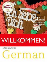 Willkommen: Student Book: A German Course for Adult Beginners