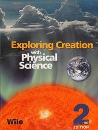 Exploring Creation with Physical Science : Student Text
