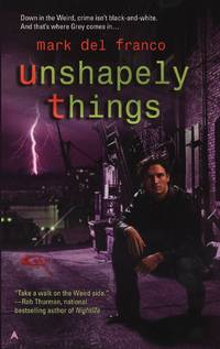 Unshapely Things (Connor Grey, Book 1)