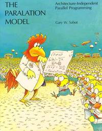 The Paralation Model: Architecture-Independent Parallel Programming (Artificial Intelligences...