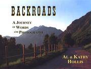 BackRoads; A Journey of Words and Photography by Kathy Hollis, Al Hollis - 1999-12-20