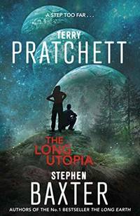 The Long Utopia by Pratchett, Terry, Baxter, Stephen