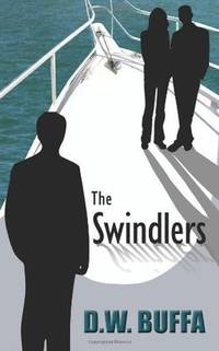 The Swindlers by D. W Buffa - Paperback - from Bonita (SKU: 146358377X.G)