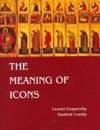 The Meaning of Icons (English and German Edition) by Leonid Ouspensky;Vladimir Lossky - 1982