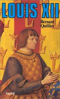 Louis XII, Pere du peuple (French Edition)