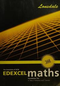 The Essentials of Edexcel GCSE Maths: GCSE Edexcel Maths Intermediate: Foundation tier...