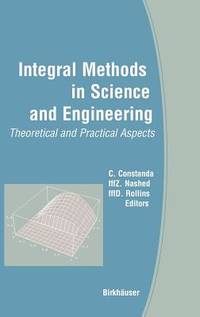 Integral Methods In Science and Engineering