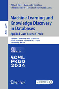 Machine Learning and Knowledge Discovery in Databases. Applied Data Science Track: European...